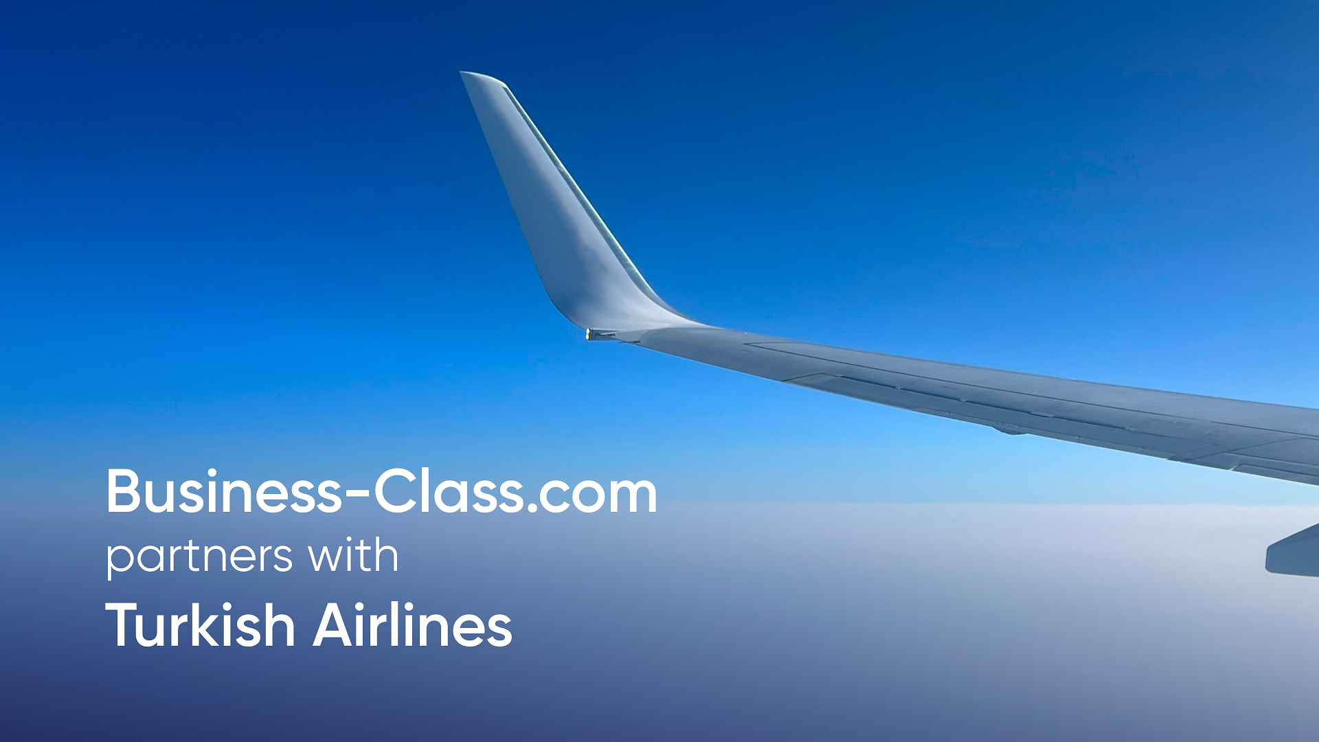 Business-Class.com Partners Directly With Turkish Airlines as 78 Percent of Its U.S. Travelers Connect Through Istanbul