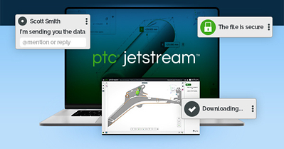 PTC Launches PTC Jetstream to Make Enterprise Collaboration a Connected Part of the Product Development Lifecycle