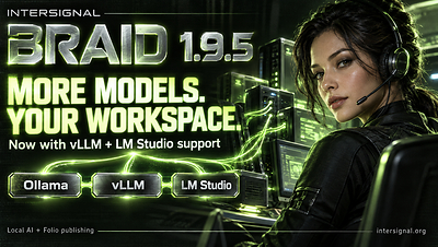 Intersignal Releases Braid 1.9.5, Expanding Local AI Model Choice