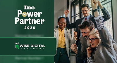 WISE Digital Partners Named a 2026 Inc. Power Partner, Pairing Recognition for Client Growth with Three Consecutive Years on the Inc. 5000