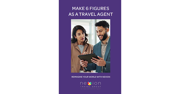 As Travel Advising Ranks Among America's Fastest-Growing Careers, Nexion Travel Group Shows How to Build a Six-Figure…
