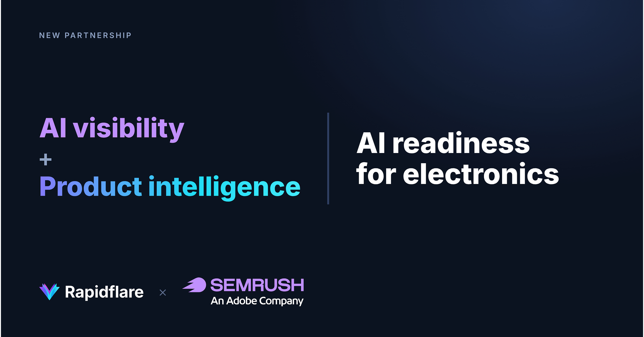 Rapidflare and Semrush Partner to Bring AI Readiness to the Electronics Industry