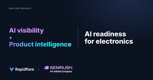 Rapidflare and Semrush Partner to Bring AI Readiness to the Electronics Industry Rapidflare and Semrush Partner to Bring AI Readiness to the Electronics Industry