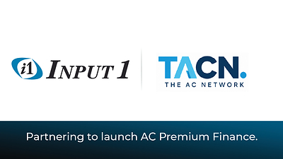 Input 1 Selected by The Agency Collective to Support its New AC Premium Finance Program