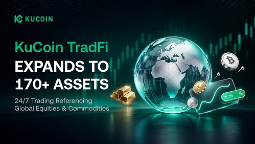KuCoin TradFi Expands 24/7 Trading to Over 170 Assets Referencing Global Equities, Metals and Other Commodities KuCoin TradFi Expands 24/7 Trading to Over 170 Assets Referencing Global Equities, Metals and Other Commodities