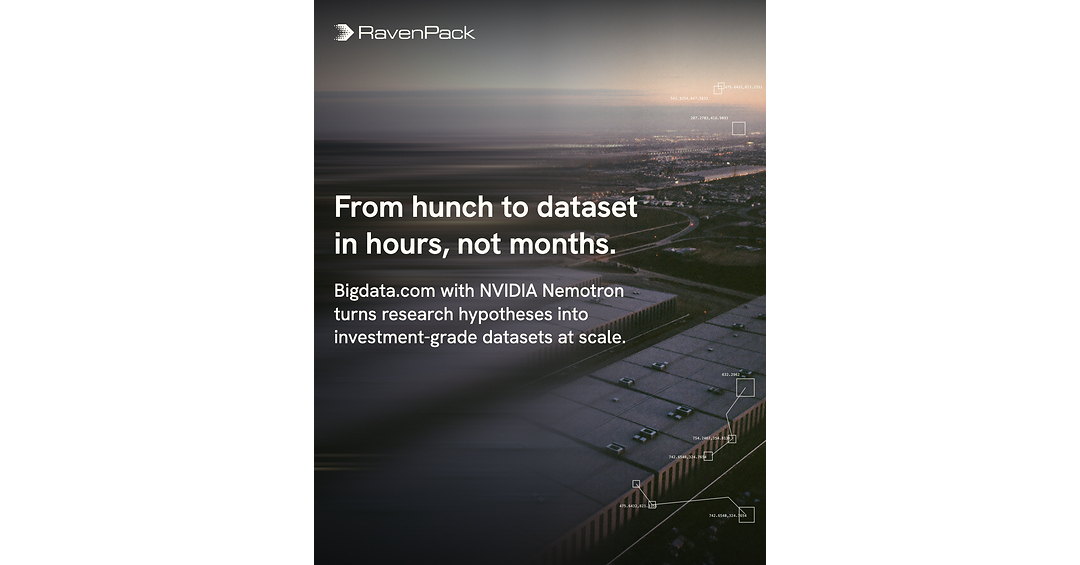 RavenPack Introduces NVIDIA Nemotron-Powered Pipeline for Backtest-Ready Investment Datasets on Bigdata.com
