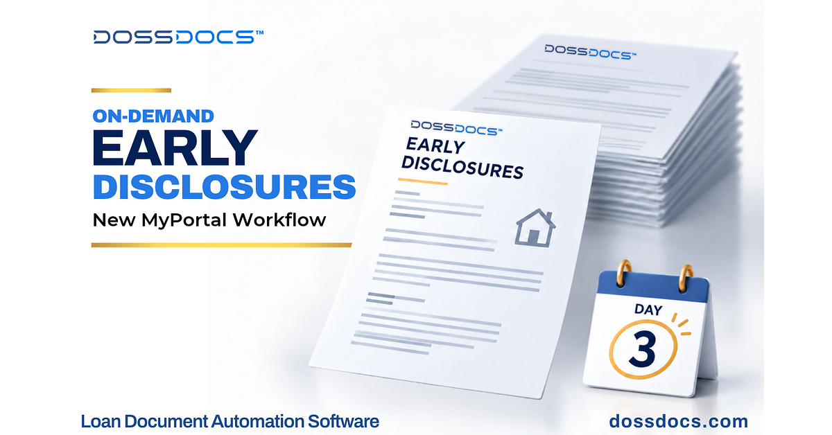 DossDocs Launches New MyPortal Early Disclosures with Built-In Docusign® eSignature and Lower Upfront Doc Costs