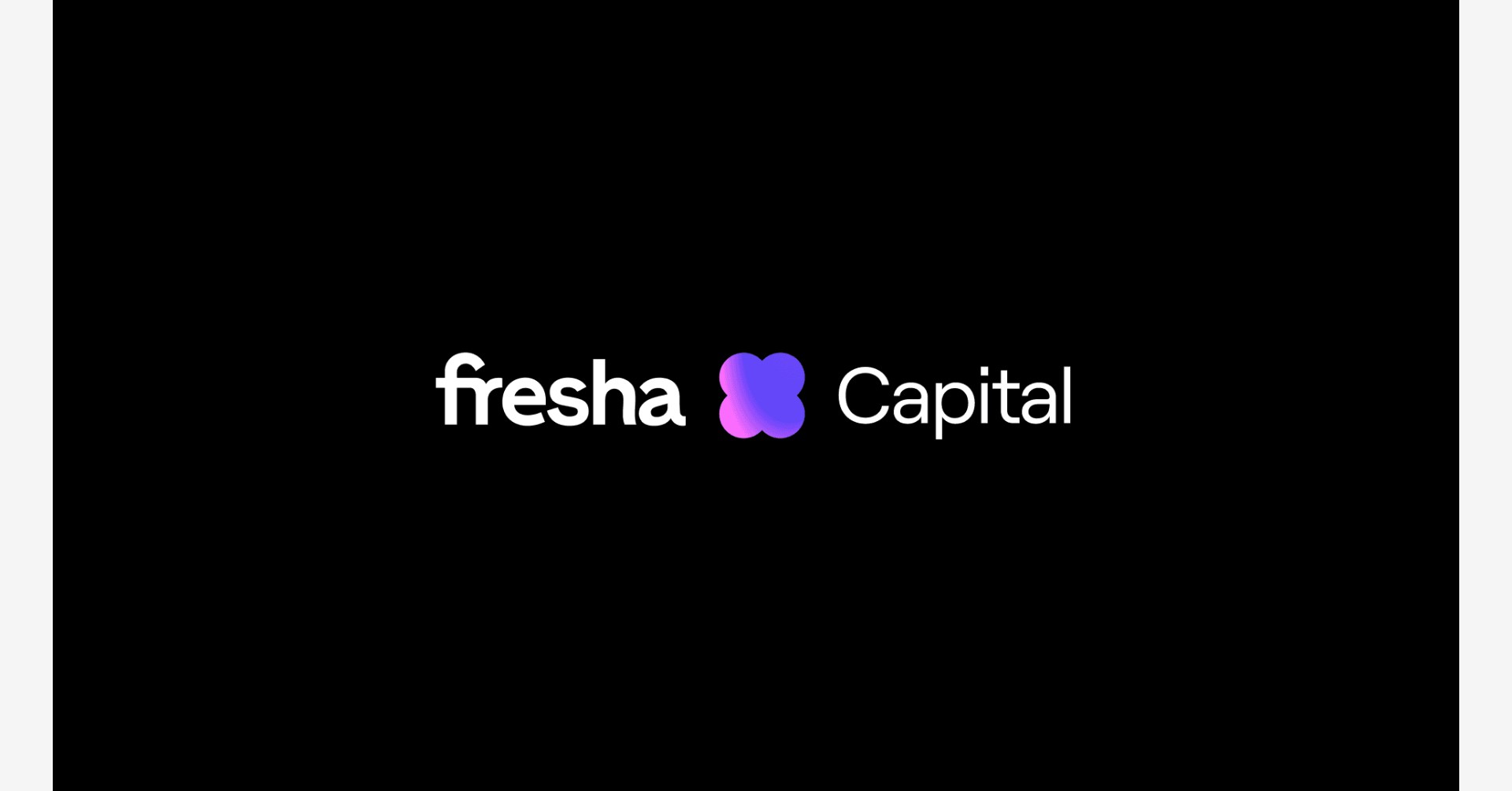 Fresha Capital Emerges as a Powerful Go-To Growth Engine for the Global Beauty and Wellness Professionals