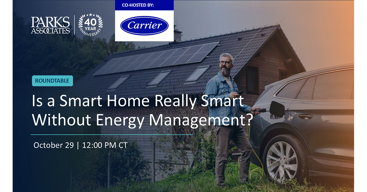 Parks Associates Releases State of Home Energy Management Report and Hosts Smart Energy Summit Session