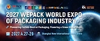 WEPACK 2027 trở lại Thượng Hải, quy tụ toàn bộ chuỗi giá trị ngành bao bì
