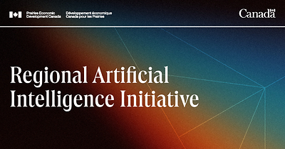 Government of Canada expands support for artificial intelligence adoption and commercialization in the Prairie provinces