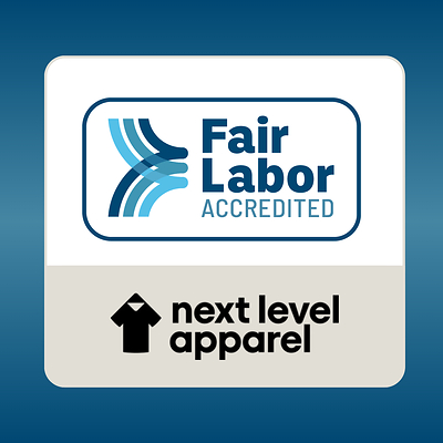 Next Level Apparel x Fair Labor Association