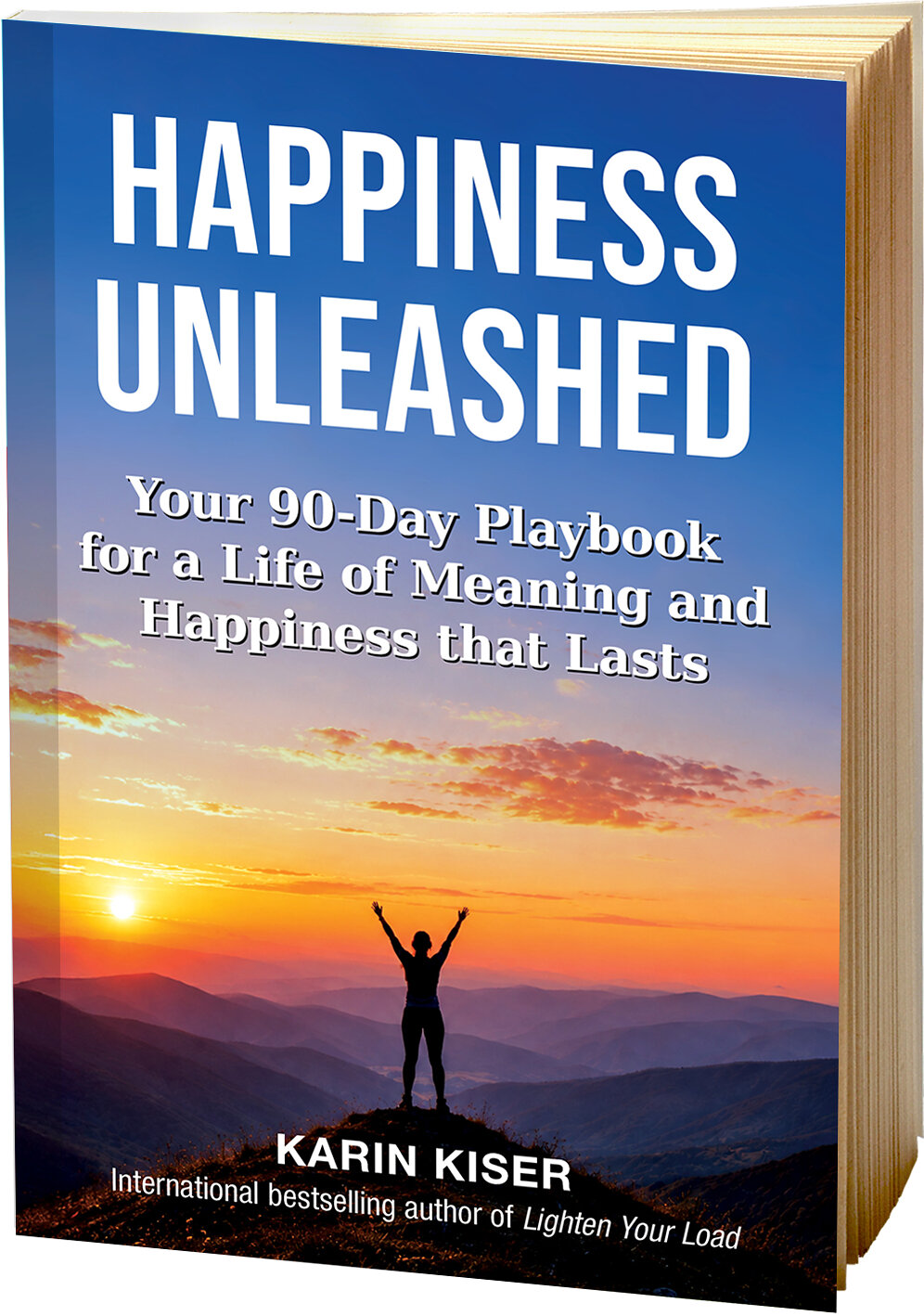 Award-Winning "Happiness Unleashed" by Karin Kiser Offers a 