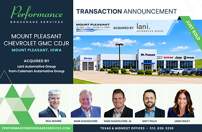 Performance Brokerage Services Advises on the Sale of Mount Pleasant Chevrolet GMC Chrysler Dodge Jeep Ram in Mount Pleasant, Iowa, from Coleman Automotive Group to Lani Automotive Group
