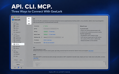 GeeLark Expands Cloud Phone Workflows with API, CLI, and MCP Support