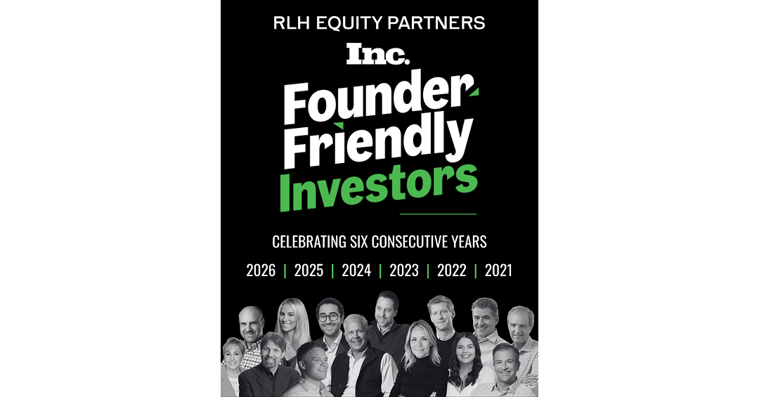 RLH Equity Partners Named to Inc.'s Founder-Friendly Investors List for Sixth Consecutive Year