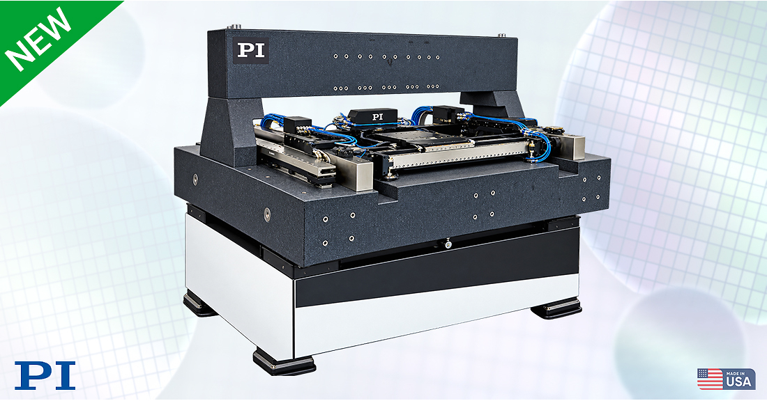 PI's New Air Bearing Scanner Targets Metrology and Wafer Inspection