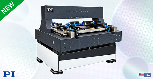 PI’s new High-Performance Air Bearing Scanner for Optics and Semiconductor Metrology Applications PI’s new High-Performance Air Bearing Scanner for Optics and Semiconductor Metrology Applications