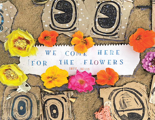 We Come Here For The Flowers by Ihrie Means We Come Here For The Flowers by Ihrie Means