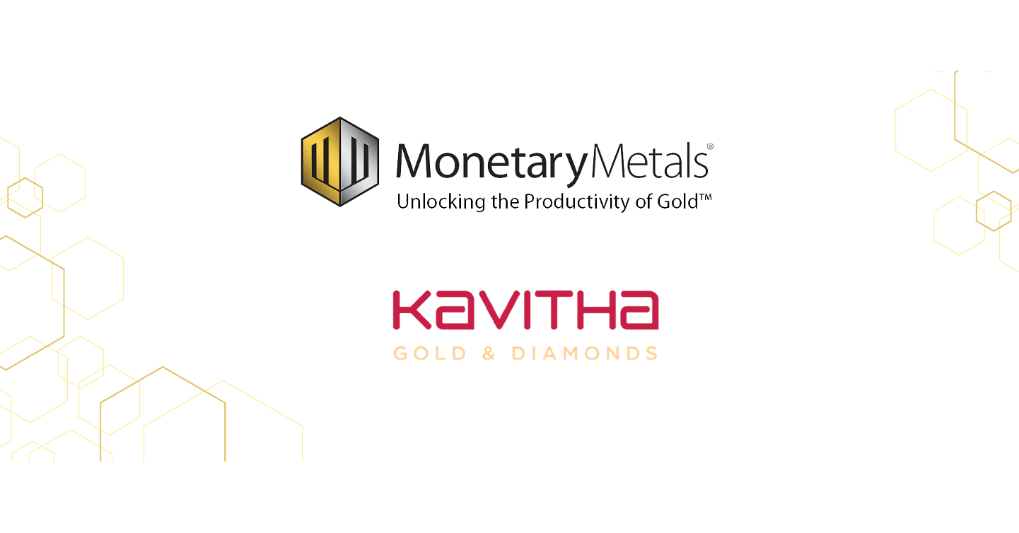 Monetary Metals Funds Gold Lease to Kavitha Gold and Diamonds