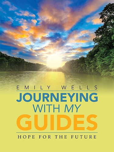 Emily Wells, "Journeying With My Guides"