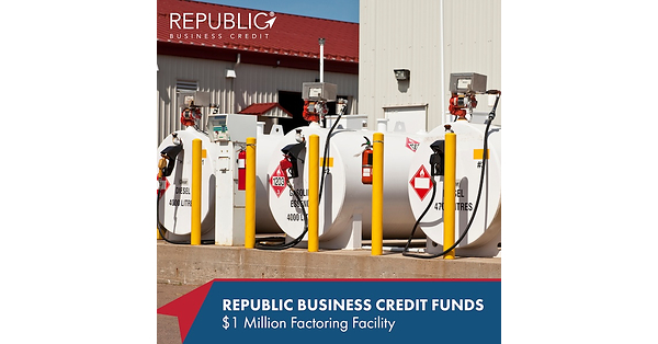 Republic Business Credit Provides $1 Million Factoring Facility to Gulf Region Fuel Distributor