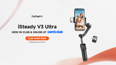Hohem Expands into Sam's Club with iSteady V3 Ultra AI Tracking Gimbal