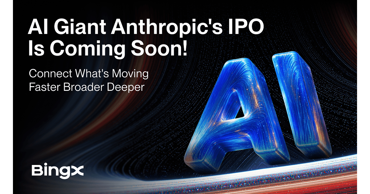 BingX Connects Users to Anthropic Pre-IPO Trading Through "Connect What's Moving"