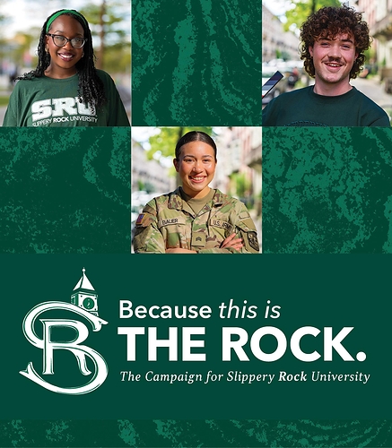 Slippery Rock University's $35 million comprehensive campaign will invest in students, academic excellence, athletics and the University’s future. Slippery Rock University's $35 million comprehensive campaign will invest in students, academic excellence, athletics and the University’s future.