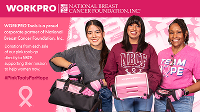 WORKPRO® Tools Completes Sixth Year of Partnership with National Breast Cancer Foundation, Inc.® and Commits to Year Seven