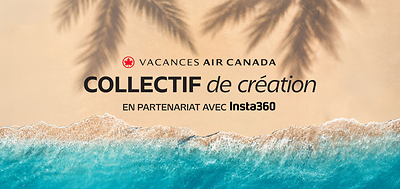 Vacances Air Canada lance son Collectif de création visant à faire rayonner la prochaine génération de créateurs de contenu voyage au Canada