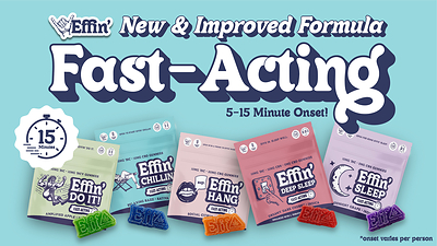 Now powered by  Azuca's TiME INFUSION® process, the enhanced products deliver the targeted experiences consumers expect from Effin' with fast-acting, predictable performance.
