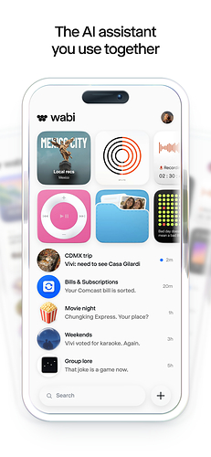 Since launch, users have found creative ways to use Wabi together. Friends have used it to discover new bands based on their shared musical tastes, run 30-day fitness challenges, and find thoughtful ways to check in on each other during hard times. Couples have used it to proactively plan date nights and keep the spark alive. Individuals have used it to build routines around personal goals and get step-by-step guidance through a breakup. Since launch, users have found creative ways to use Wabi together. Friends have used it to discover new bands based on their shared musical tastes, run 30-day fitness challenges, and find thoughtful ways to check in on each other during hard times. Couples have used it to proactively plan date nights and keep the spark alive. Individuals have used it to build routines around personal goals and get step-by-step guidance through a breakup.