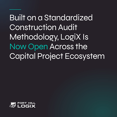 Built on a Standardized Construction Audit Methodology, LogiX Is Now Open Across the Capital Project Ecosystem