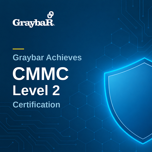 Graybar achieves CMMC Level 2 Certification, strengthening its ability to support customers in defense-related and federally regulated industries. Graybar achieves CMMC Level 2 Certification, strengthening its ability to support customers in defense-related and federally regulated industries.