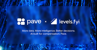Pave and Levels.fyi Announce Strategic Alliance, Bringing Levels.fyi Data Into Pave Agent and Market Pricing