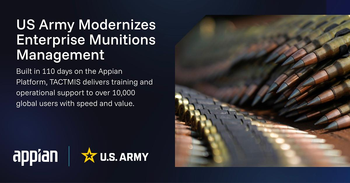 Appian Marks Major Milestone in Supporting US Army Ammunition Modernization