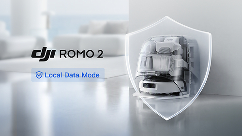 DJI Strengthens Multi-Layer Privacy Protection System with the Launch of Local Data Mode for ROMO, Setting a New Standard for Privacy in Home Robotics DJI Strengthens Multi-Layer Privacy Protection System with the Launch of Local Data Mode for ROMO, Setting a New Standard for Privacy in Home Robotics