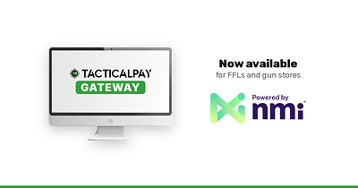 TacticalPay Launches New GunBroker Payment Gateway for FFLs, Powered by NMI