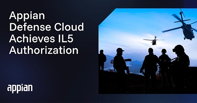 Appian Defense Cloud Achieves IL5 Authorization Across Department of War Operations