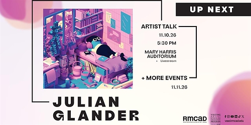 Julian Glander's Visiting Artist, Scholar, and Designer at RMCAD. Julian Glander's Visiting Artist, Scholar, and Designer at RMCAD.