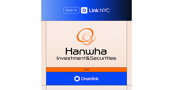 Hanwha Investment & Securities and Chainlink Form Strategic Partnership to Tokenize, Connect, and Collateralize Real-World Assets Worldwide Hanwha Investment & Securities and Chainlink Form Strategic Partnership to Tokenize, Connect, and Collateralize Real-World Assets Worldwide