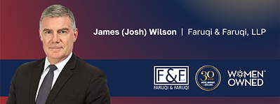 James (Josh) Wilson, Faruqi & Faruqi Senior Partner